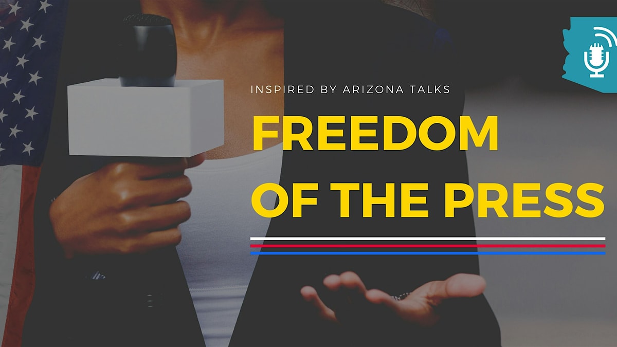 arizona-talks-freedom-of-the-press.jpg