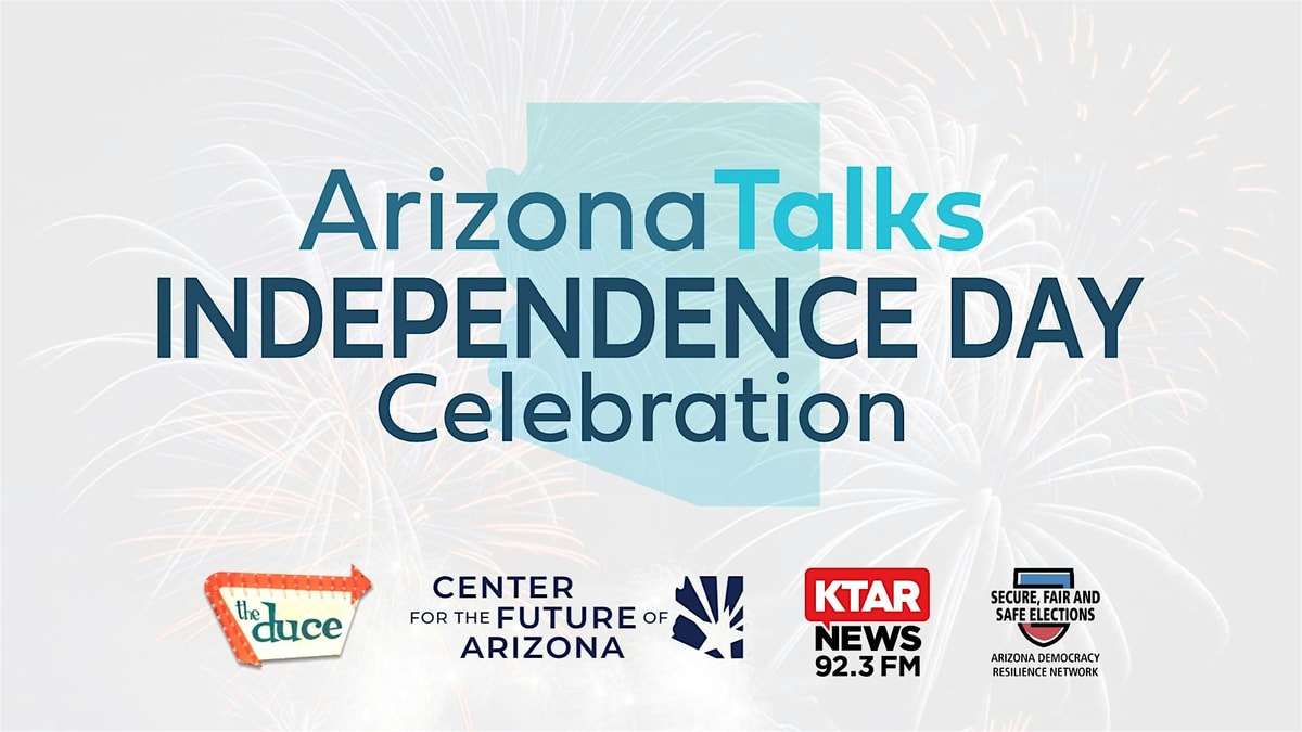 arizona-talks-independence-day-celebration-2024.jpg