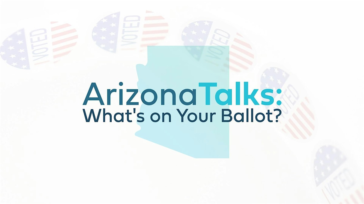 arizona-talks-what-s-on-your-ballot.jpg