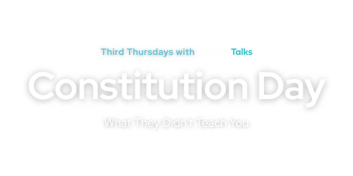 Constitution Day: What They Didn't Teach You