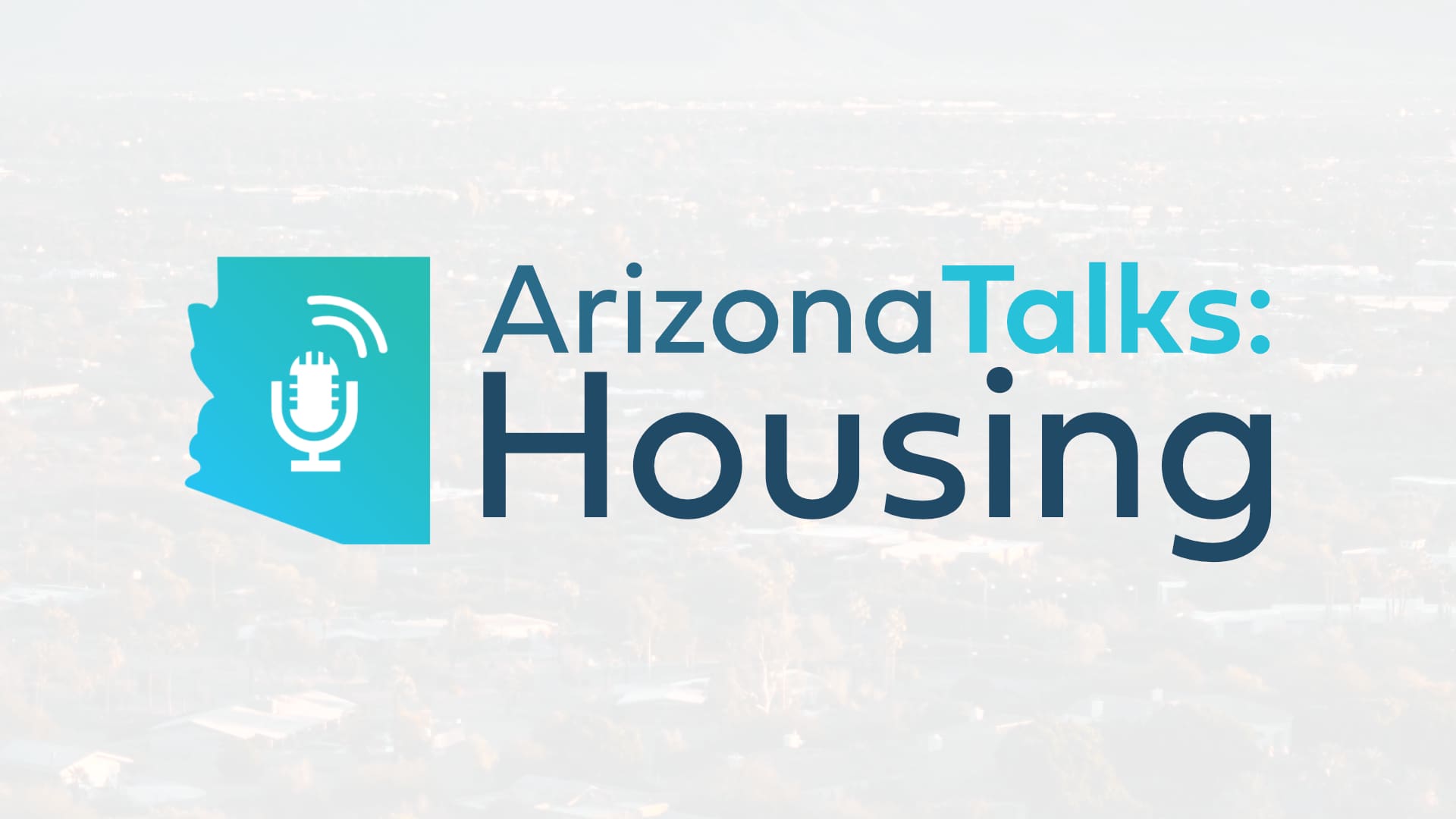 Arizona Talks: Housing